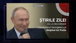 3 DECEMBRIE 2024 Candidatul Georgescu și rânjetul lui Putin [upl. by Eeryk]