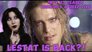 Interview with the Vampire Season 3 Teaser THE VAMPIRE LESTAT  Thoughts amp Deep Dive [upl. by Nonnaehr]