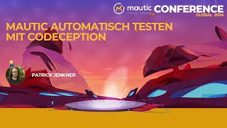 Mautic automatisch testen mit Codeception [upl. by Wolgast]