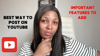 IMPORTANT FEATURES ON TURN ON WHEN UPLOADING A YOUTUBE VIDEO HOW I UPLOAD VIDEOS ON YOUTUBE [upl. by Stein797]