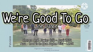 Were Good To Go Line Dance  Rob Fowler ES  April 2022  Beginner [upl. by Sirrot]