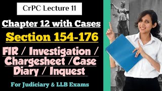 CrPC Lecture 11  Section 154 to 176 CrPC  Chapter 12 CrPC with recent amp landmark cases [upl. by Tabina39]