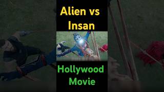 Alien 👽 vs Insan Hollywood moviemovie viralvideo [upl. by Adnohsal]