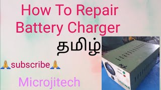 HOW TO REPAIR BATTERY CHARGER தமிழ் tutorial Microjitech 👍🙏❤️ [upl. by Neras]