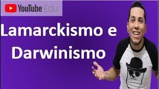 Aula 36 EVOLUÇÃO  Lamarckismo e Darwinismo││Biologia para ENEM e Vestibulares [upl. by Barstow]