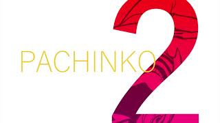 Pachinko 2 Official Audio [upl. by Orfinger]