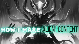 How I Make Alien Xenomorph Content With AI [upl. by Udell]