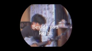 Beside you Keshi  Cover [upl. by Judd517]