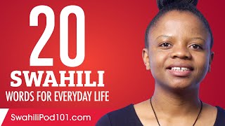 20 Swahili Words for Everyday Life  Basic Vocabulary 1 [upl. by Akived]