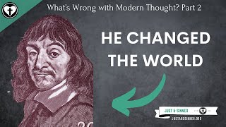 How Modern Philosophy Shaped the World Whats Wrong with Modern Thought Part 2 [upl. by Violeta]