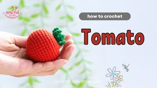 053  Tomato Amigurumi  How To Crochet Fruits Amigurumi  1minami [upl. by Nemsaj883]