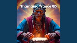 Deep Shamanic Trance 8D [upl. by Puklich]