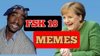 FSK 18 MEMES 106 [upl. by Elburt]