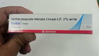 Onabet Cream  Sertaconazole Nitrate 2 Cream  Onabet Cream Uses Side effects Benefits Fayde Hindi [upl. by Aylmar565]