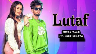 LUTAF  Sucha Yaar Official Video Sucha Yaar  Keep Distance Full EP  New Punjabi Song 2022 [upl. by Nivle285]