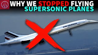 Why the Concorde HAD to Stop Flying [upl. by Afital]