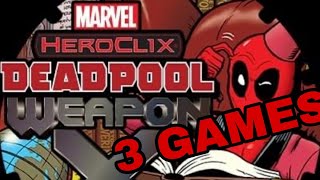 Heroclix Deadpool Weapon X release day sealed Gameplay All 3 games [upl. by Eedrahs]