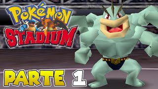 PRIMERA HORA DE JUEGO  PARTE 1  POKÉMON STADIUM [upl. by Inalial140]