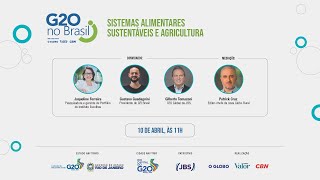 Sistemas alimentares sustentáveis e agricultura  G20 NO BRASIL [upl. by Chancey]