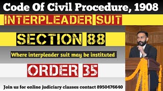 Section 88 CPC  Order 35 CPC  Interpleader Suits  अन्तराभिवाची वाद  Code of Civil Procedure [upl. by Tonneson]