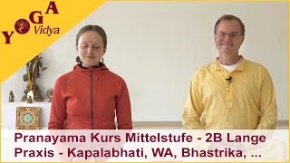 2B Pranayama Kurs Mittelstufe  Kapalabhati Varianten Wechselatmung und Herzöffnung  Lange Praxis [upl. by Nauqad522]