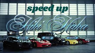 Nucci Biba Devito  HIHI HAHA SPEED UP [upl. by Lenard]