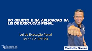 Lei de Execução Penal  Do Objeto e da Aplicacao da Lei de Execução Penal [upl. by Donall]