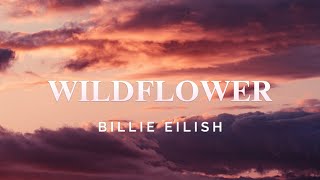 Billie Eilish  WILDFLOWER Lyrics [upl. by Anniala527]