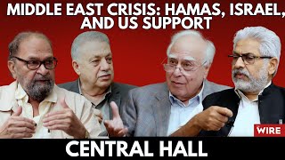 Middle East Crisis Hamas Israel and US Support  Central Hall with Kapil Sibal [upl. by Sedlik]