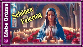 Ich wünsche Dir heute einen schönen Feiertag🌷Maria Himmelfahrt🌷 [upl. by Derby842]