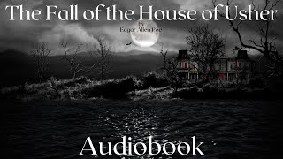 The Fall of the House of Usher by Edgar Allan Poe  Full Audiobook  Spooky Bedtime Stories [upl. by Scales471]