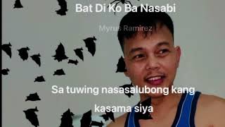 Ba’t Di Ko Ba Nasabi Karaoke Cover [upl. by Nyleimaj618]