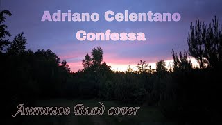 Adriano Celentano Confessa cover [upl. by Rhonda101]