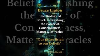 Our Genes Listen to Our Beliefs  Bruce Lipton  The Biology of Belief brucelipton shorts [upl. by Anyg]