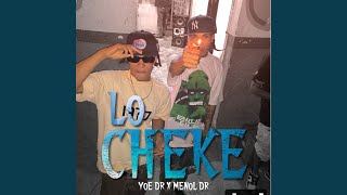 Lo Cheke [upl. by Eriha]