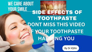 Is Your Toothpaste Harming You  side effects of toothpaste [upl. by Hedgcock]