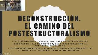 24 Deconstrucción El camino del Postestructuralismo [upl. by Cyndie]