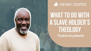 What to Do with a Slave Holders Theology  Thabiti Anyabwile [upl. by Carlie]