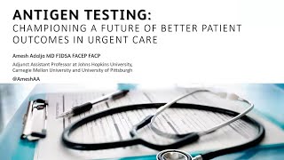 Antigen Testing Championing a future of better patient outcomes in urgent care [upl. by Lledyl474]