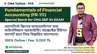 CMA Tuition Support  FR 111 Fundamentals of Financial Accounting for Sep 24 Exam  Analyst Skill [upl. by Kelcey]