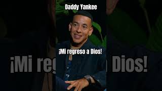 DADDY YANKEE Mi regreso a DIOS Short DaddyYankee NuevaVida Cristiano Felicidad [upl. by Ardnekahs]