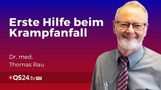 Epileptischer Anfall So geht Erste Hilfe  Dr med Thomas Rau  Handeln im Notfall  QS24 [upl. by Frech]