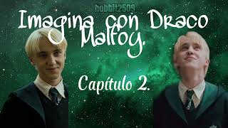 Aparentemente Enamorados Cap2  Imagina con Draco Malfoy [upl. by Coletta]