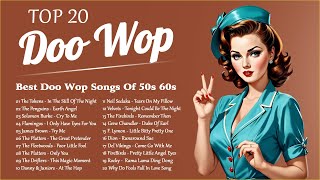 Top 20 Doo Wop Songs Of All Time 🌹 Best Doo Wop Songs Of 50s 60s 🌹 Oldies But Goodies [upl. by Yeltnarb]