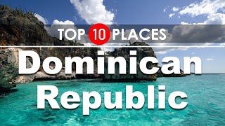 Dominican Republic Travel Guide  TOP 10 Places to Visit  2020 [upl. by Annasoh]