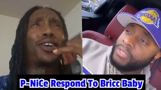 P NiCe Sends Bricc Baby A Warning “Release The Raw Footage” [upl. by Akyssej]