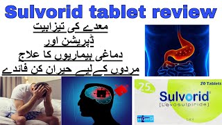 Sulvorid tablet uses in urdu  Levosulpiride 25mg50mg  How to use  side effects [upl. by Ahsienroc300]