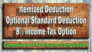 Itemized Deduction vs Optional Standard Deduction vs 8 Income Tax [upl. by Atiuqer]