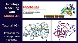 Homology Modelling  Tutorial 2 of 5  Part 2  Modeller [upl. by Odrahcir]