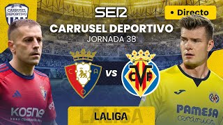 ⚽️ OSASUNA  VILLARREAL EN DIRECTO LaLiga 2324  Jornada 38 [upl. by Allac964]